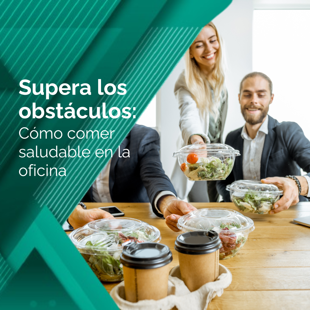 Supera los Obstáculos: Cómo Comer Saludable en la Oficina